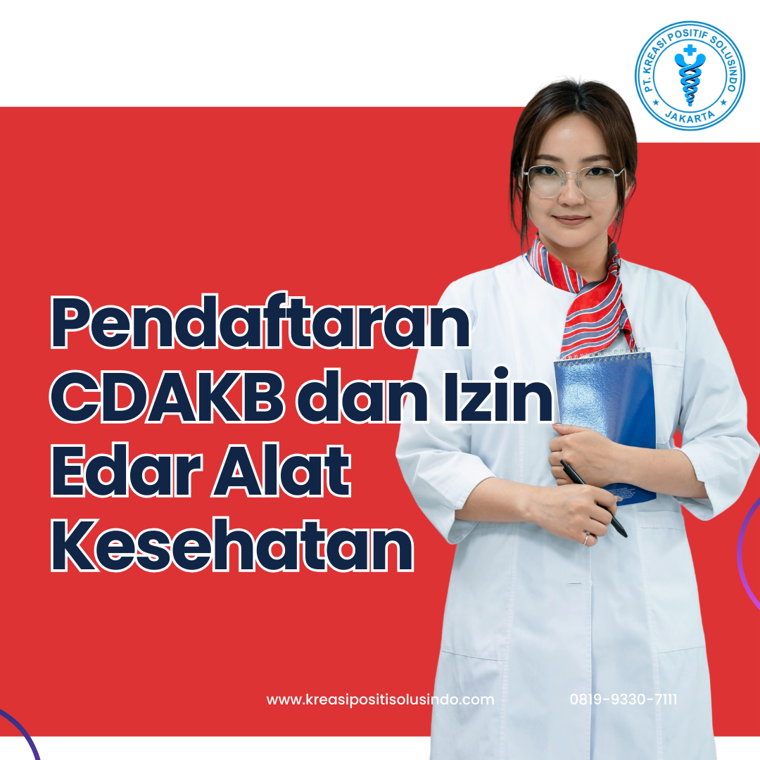 Layanan Perizinan CDAKB dan Izin Edar Alat Kesehatan